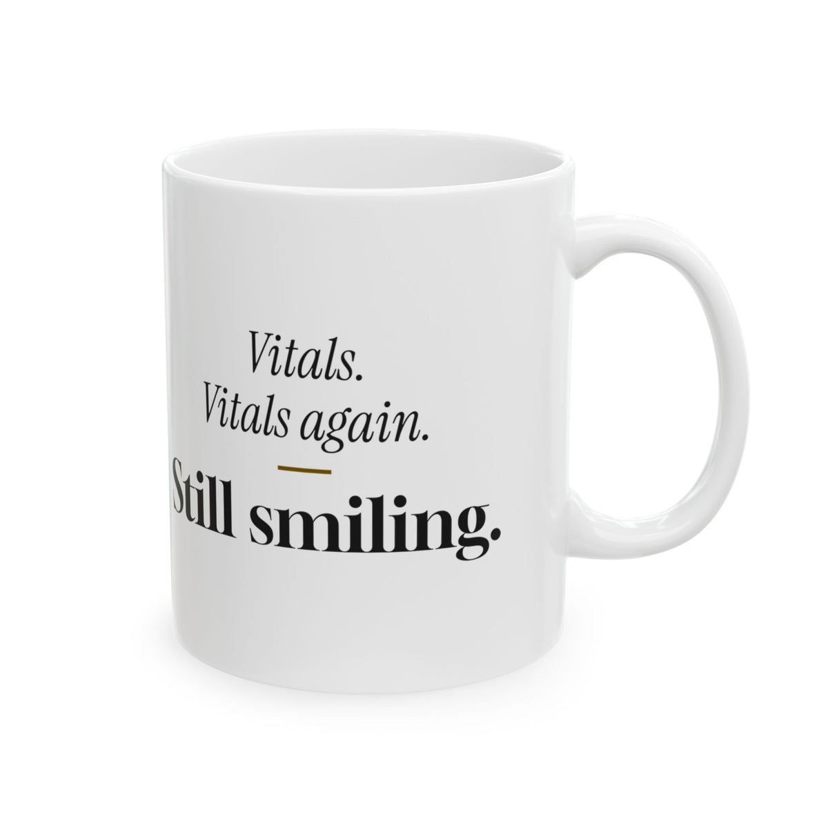 Funny CNA Coffee Mug Vitals Echo Still Smiling