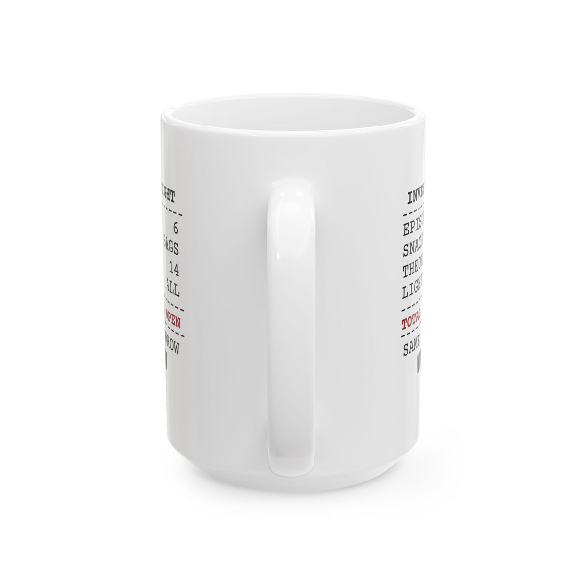 Funny True Crime Coffee Mug Investigation Night Theories 14 Receipt