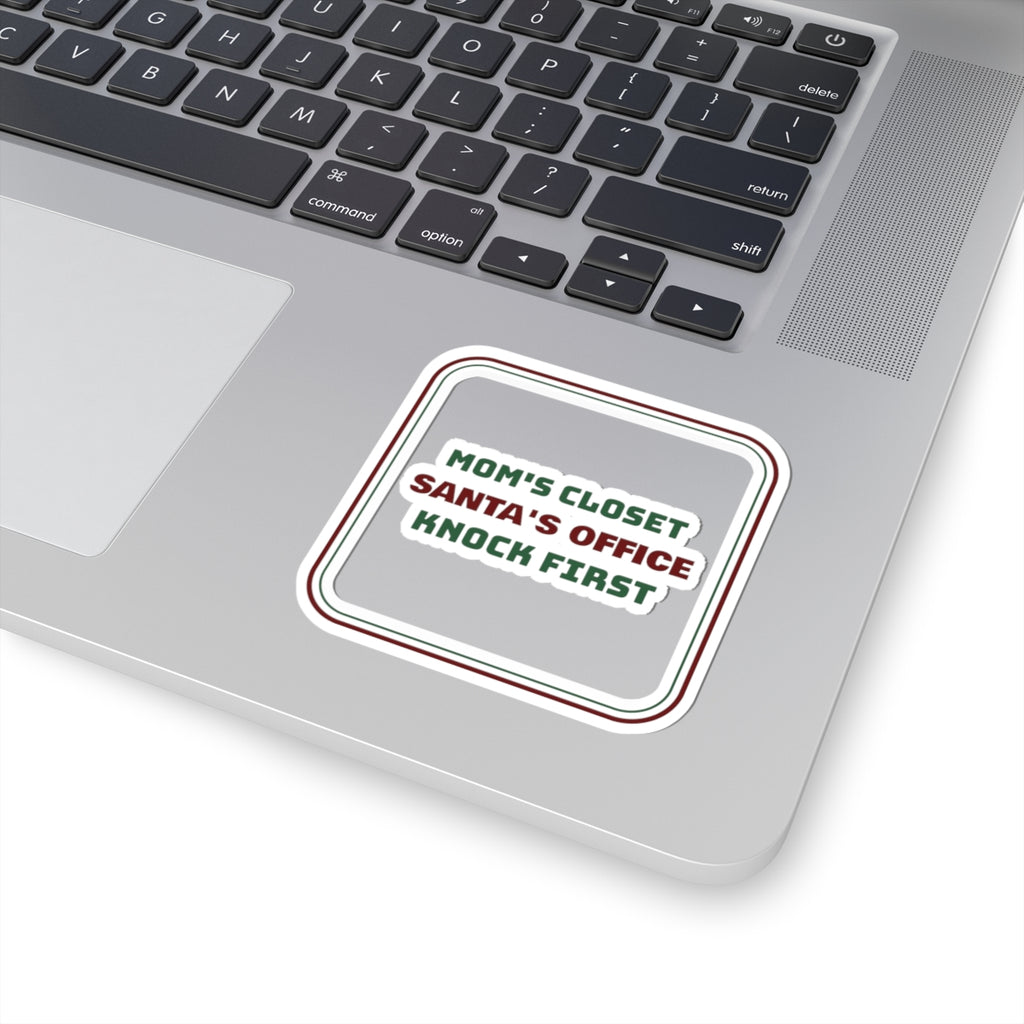 Funny Christmas Mom Sticker Santa's Office Knock First Sign