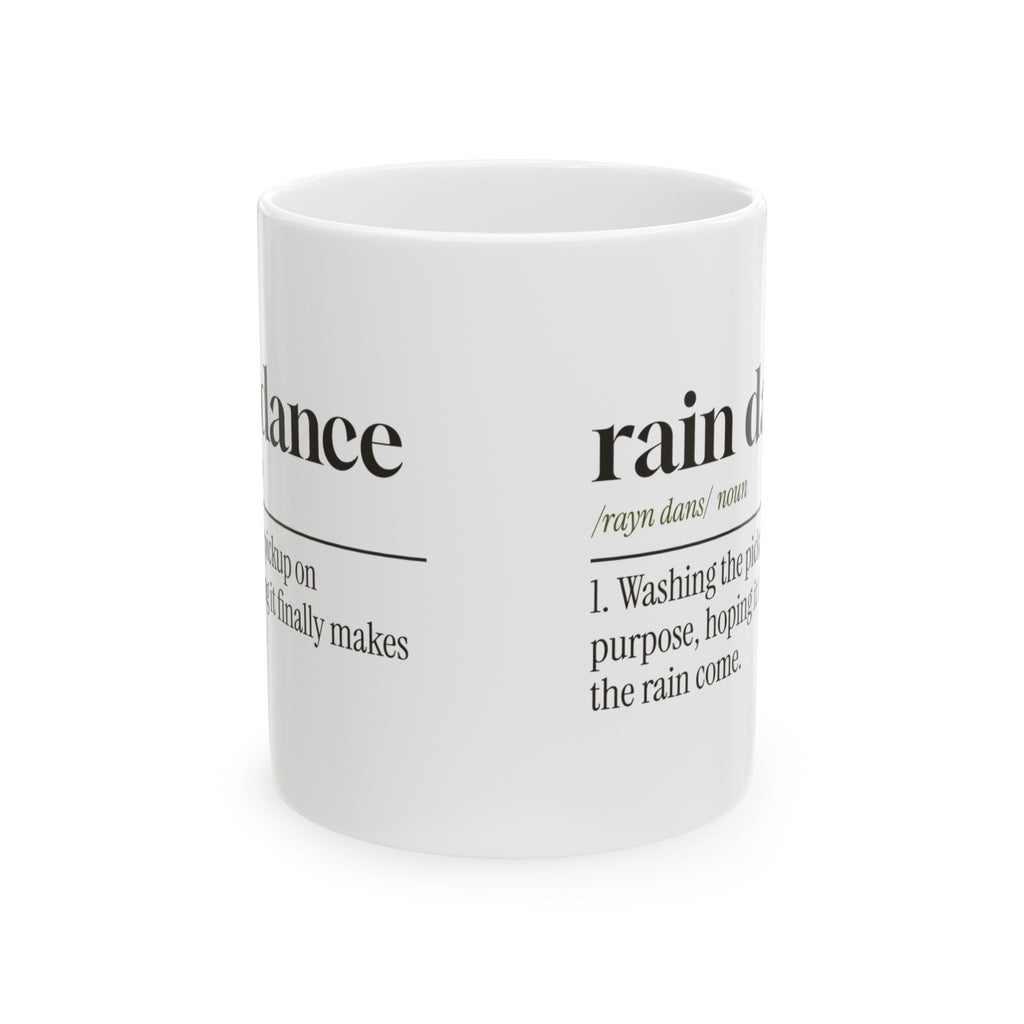 Funny Farmer Coffee Mug Washed The Truck So It Would Rain