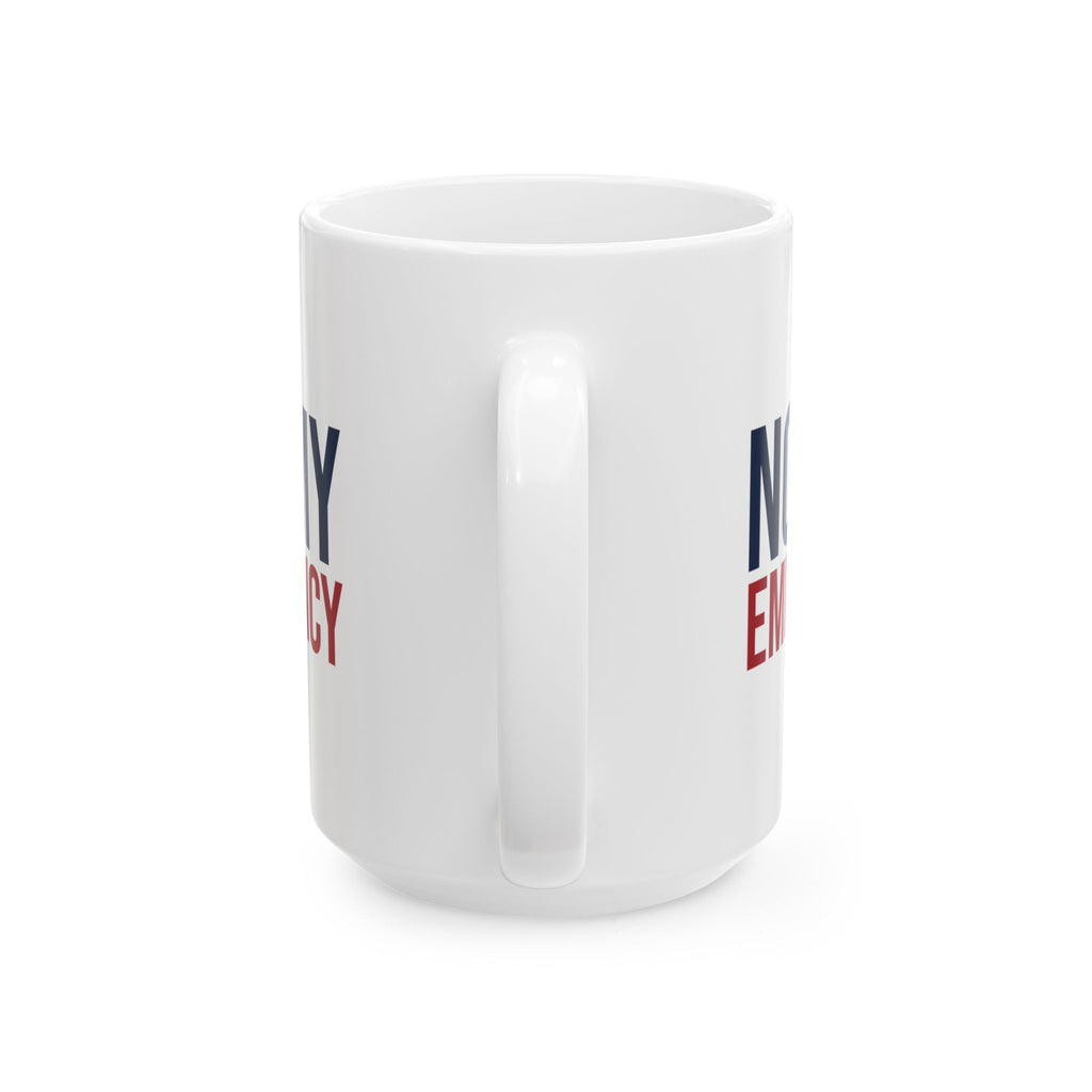 Funny Nurse Coffee Mug Not My Emergency For Nurses