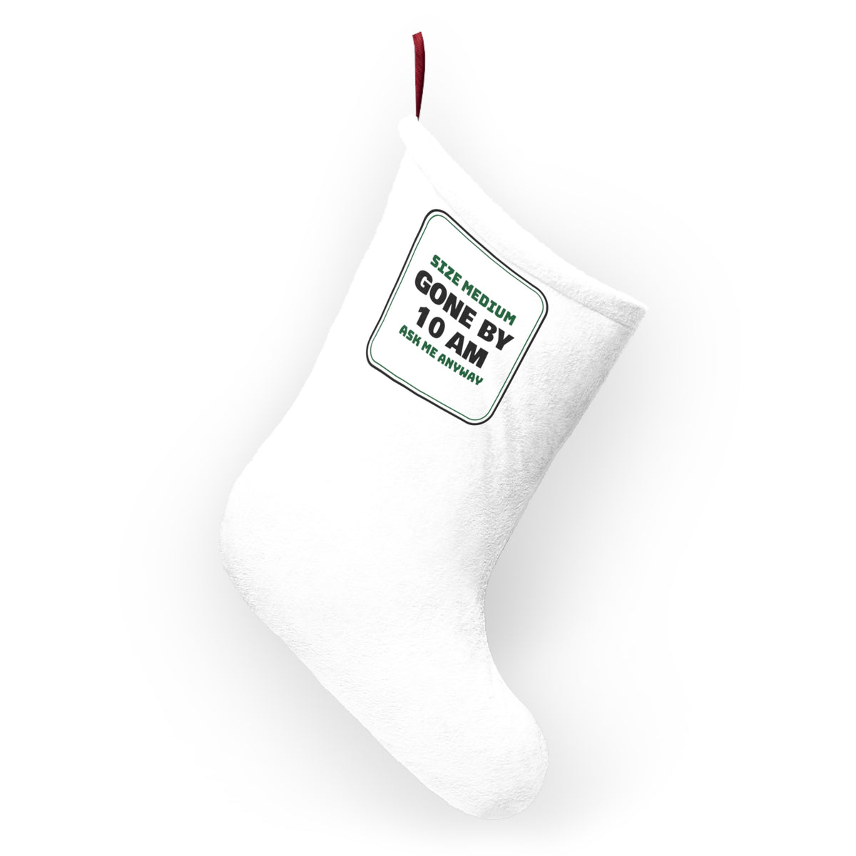 Funny Christmas Retail Christmas Stocking Mediums Gone By 10 AM Ask Me