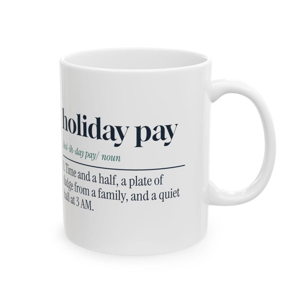 Funny Christmas Nurse Coffee Mug Holiday Pay Definition