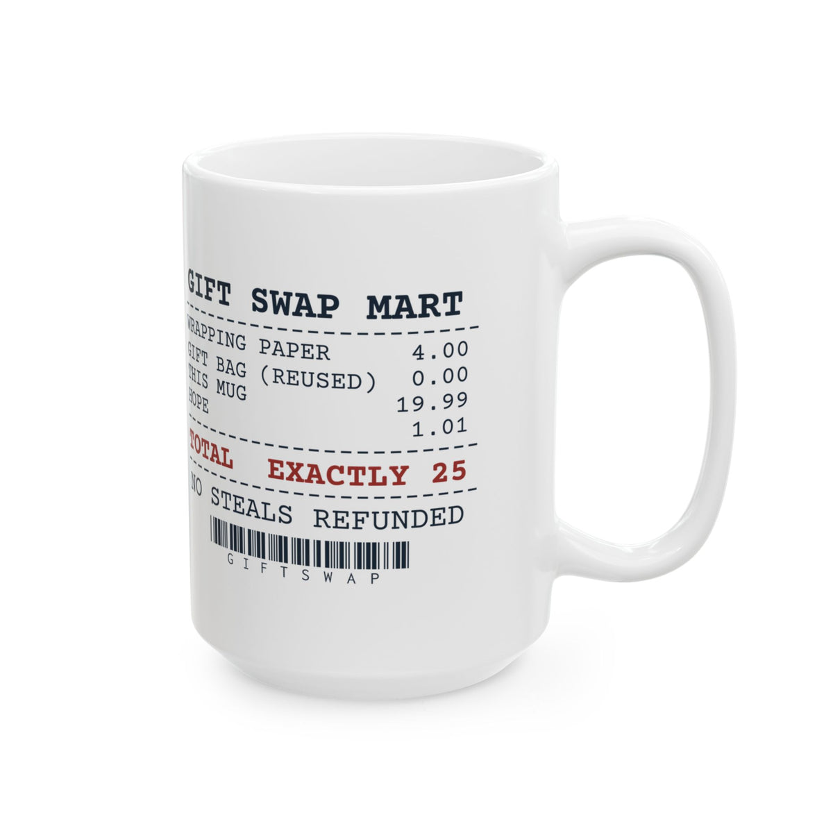 Funny White Elephant Coffee Mug Swap Receipt Exactly 25 Dollars