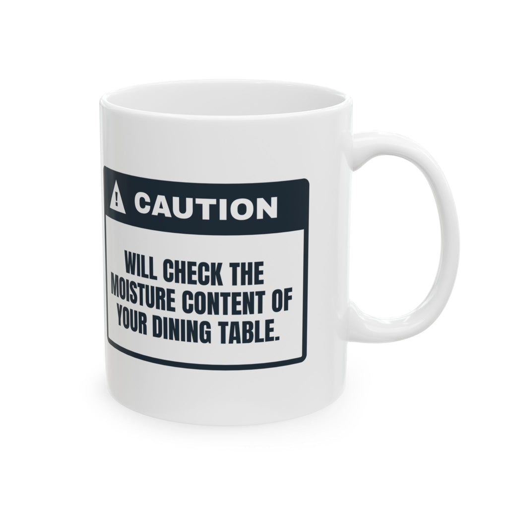 Woodworking Mug Caution Will Check Your Table Moisture For Woodworkers
