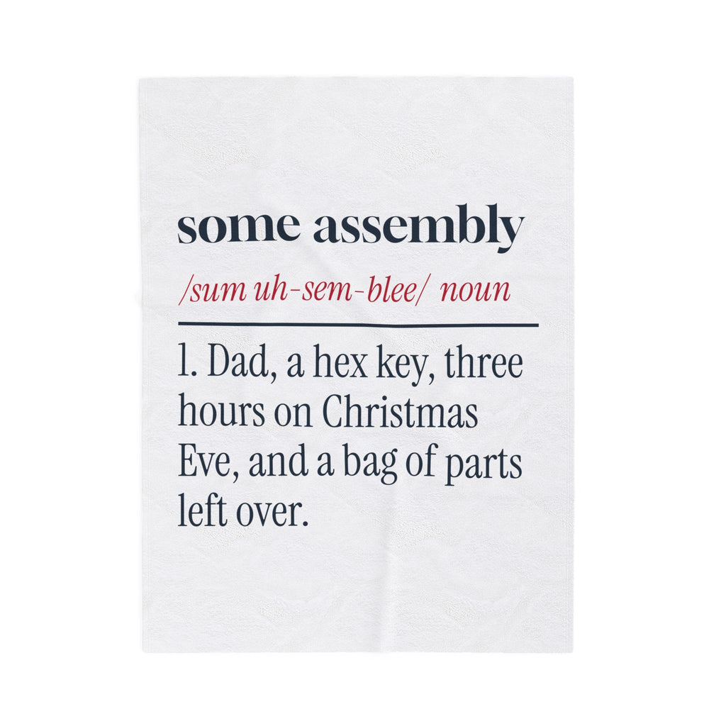 Funny Christmas Dad Throw Blanket Some Assembly Required Definition