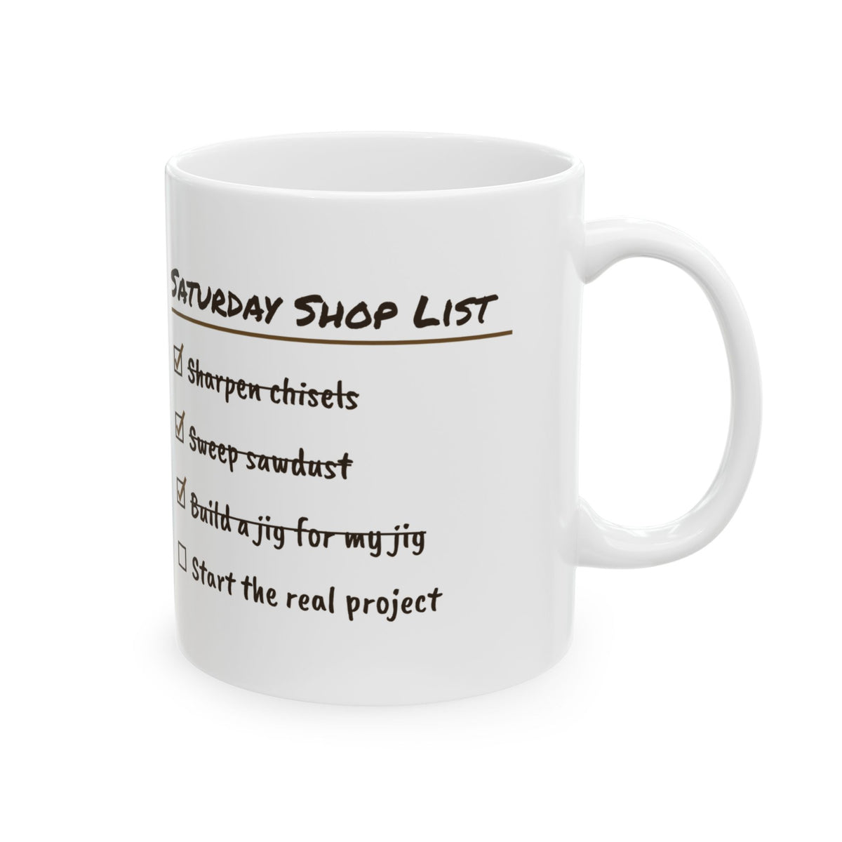 Woodworker Coffee Mug Built A Jig For My Jig Saturday Checklist