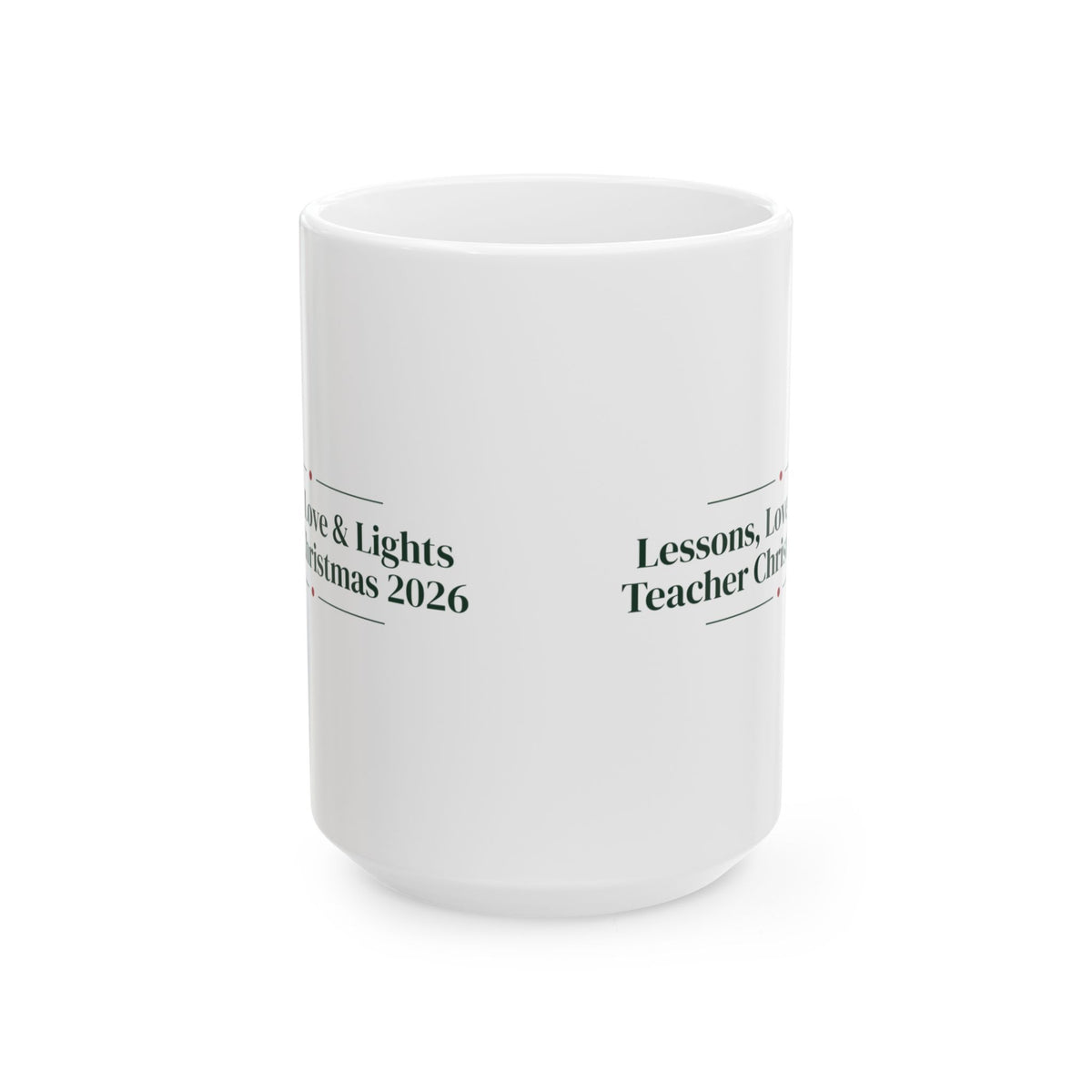 Christmas Coffee Mug Lessons Love And Lights Teacher Christmas 2026