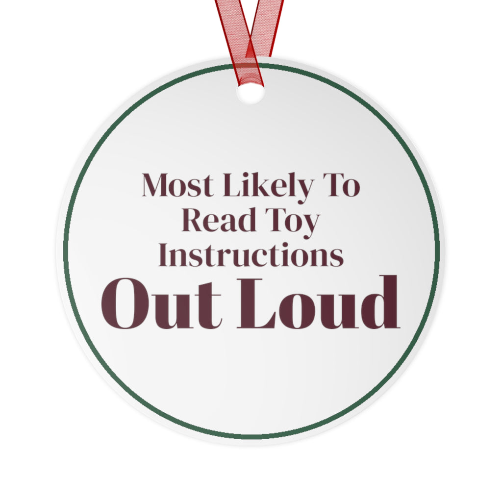 Funny Christmas Ornament Most Likely To Read Toy Instructions Aloud