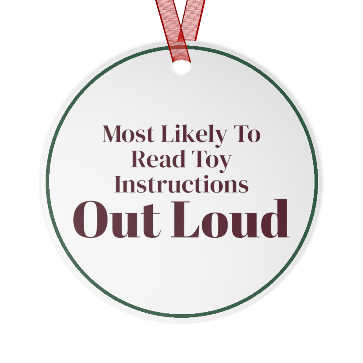 Funny Christmas Ornament Most Likely To Read Toy Instructions Aloud