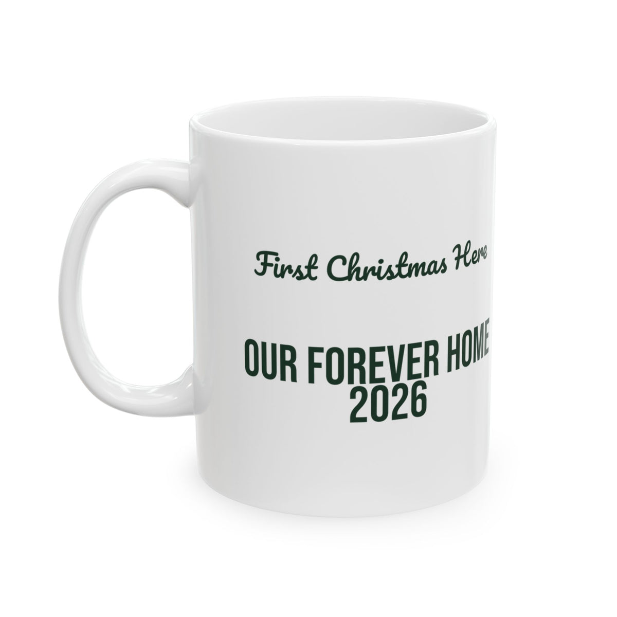 Christmas Coffee Mug First Christmas Here Our Forever Home 2026