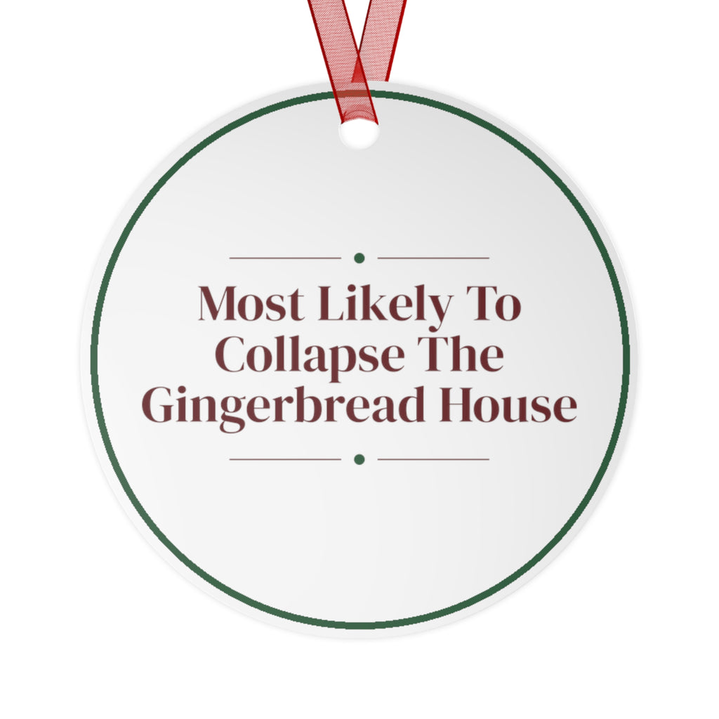 Funny Christmas Ornament Most Likely To Collapse The Gingerbread Family