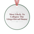 Funny Christmas Ornament Most Likely To Collapse The Gingerbread Family