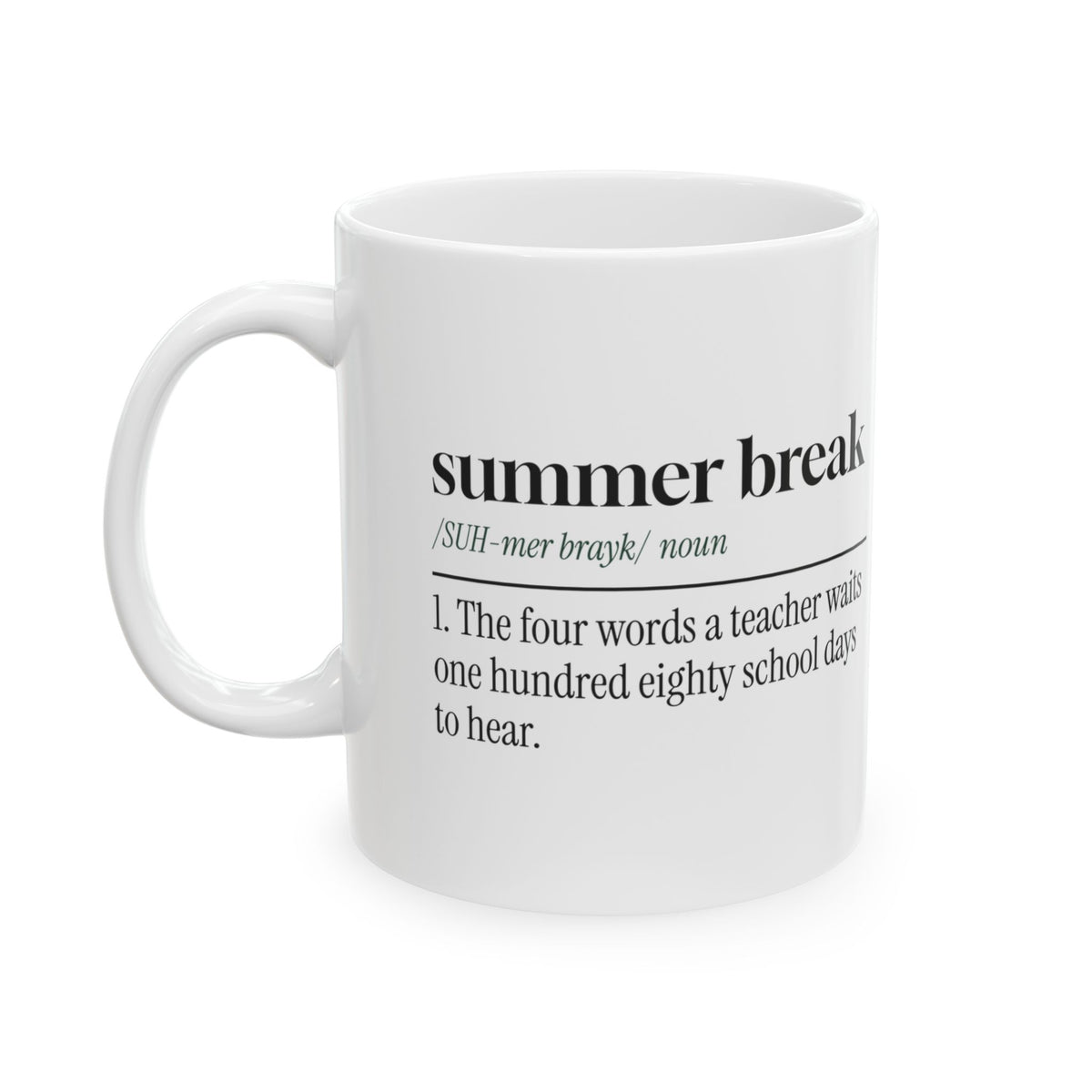 Teacher Appreciation Mug Summer Break 180 Days