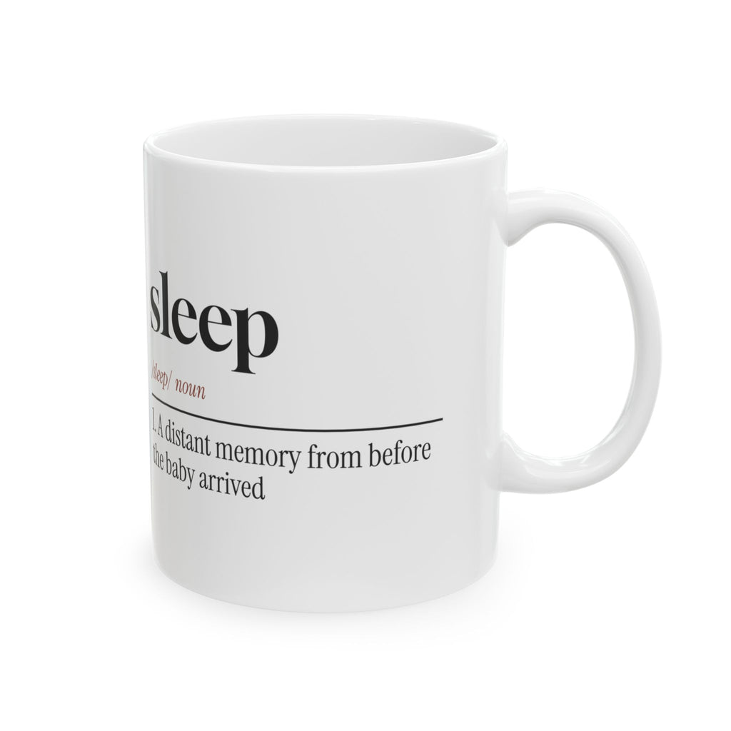 Sleep A Distant Memory Coffee Mug For New Mom
