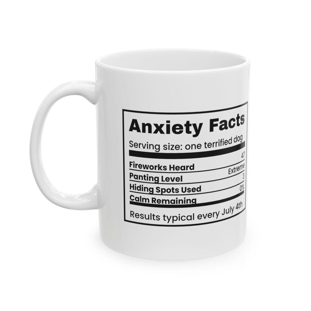 Funny Anxiety Facts Coffee Mug Fireworks Dog Nutrition Label For Moms