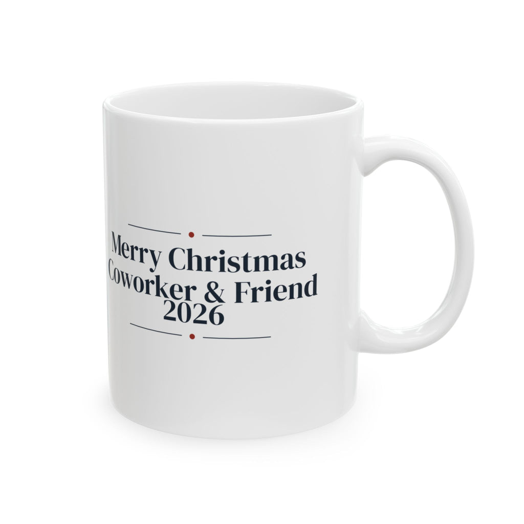 Coworker Christmas 2026 Coffee Mug Merry Christmas Coworker And Friend