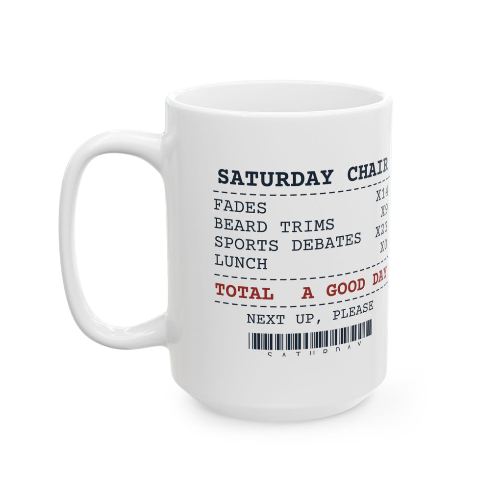 Funny Barber Coffee Mug Saturday Chair Receipt Lunch None For Barbers