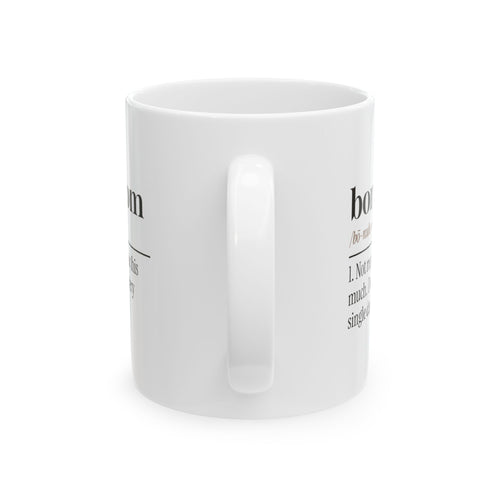 Bonus Mom Coffee Mug Loves You Anyway