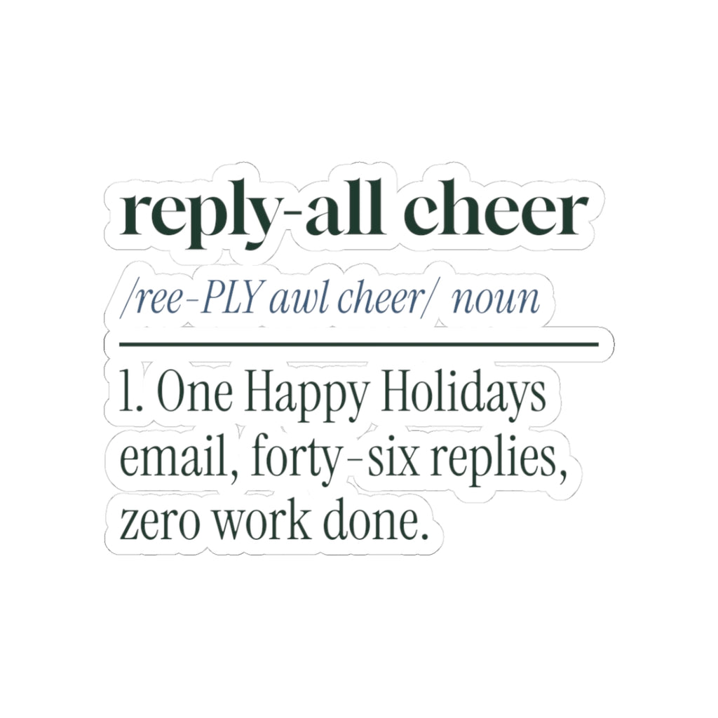 Funny Christmas Sticker Reply All Cheer Definition For Coworkers