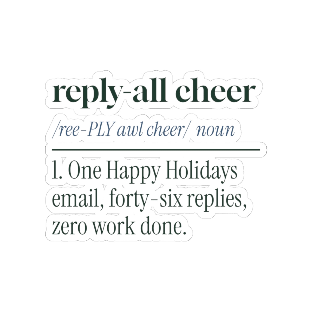 Funny Christmas Sticker Reply All Cheer Definition For Coworkers