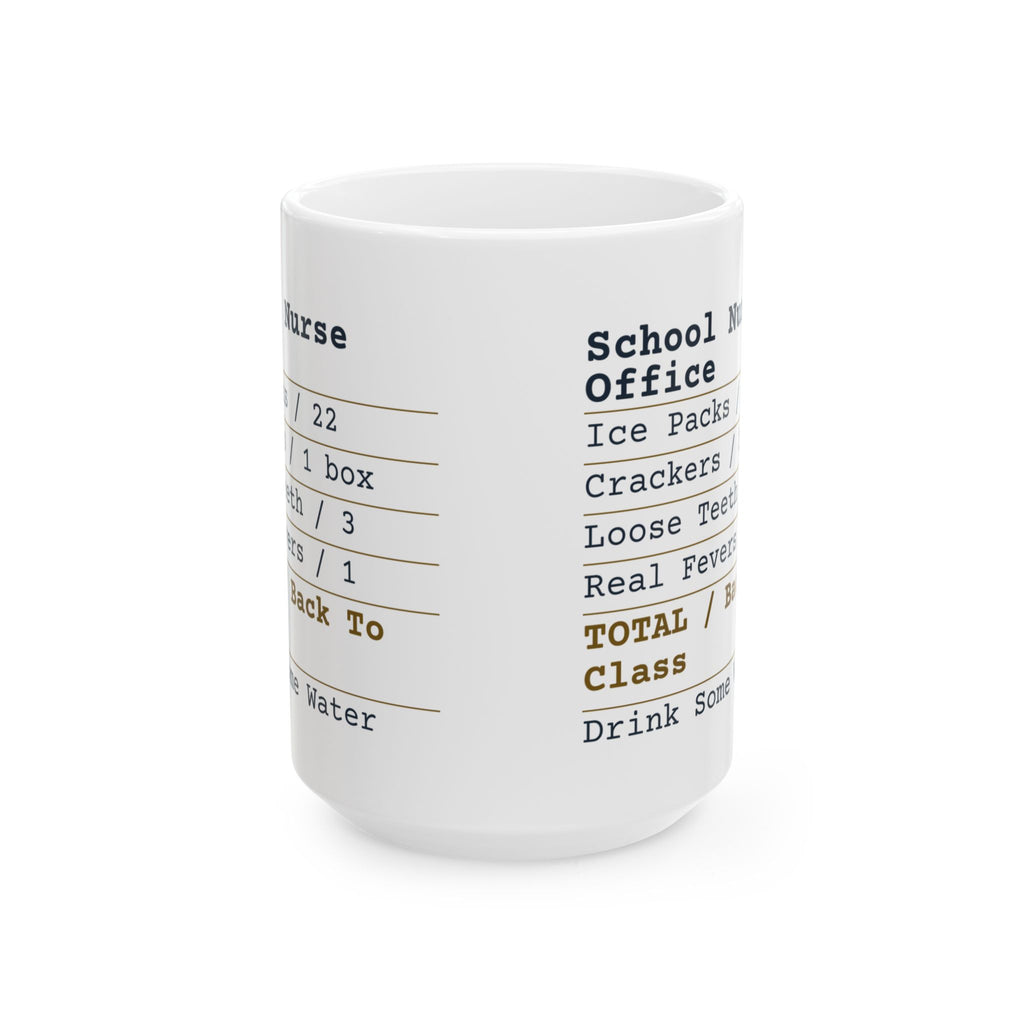 Funny School Nurse Coffee Mug Nurse Office Receipt For School Nurses