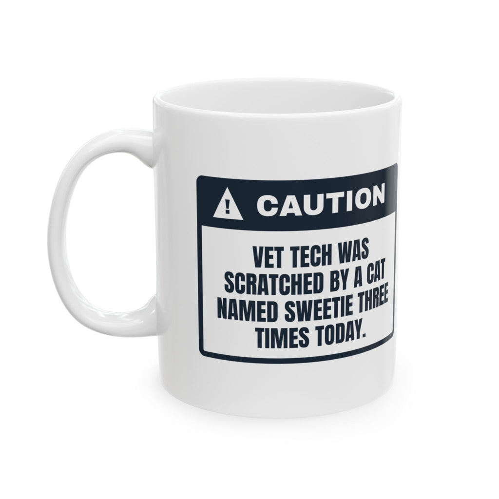 Funny Vet Tech Coffee Mug The Cat Named Sweetie Got Me Again