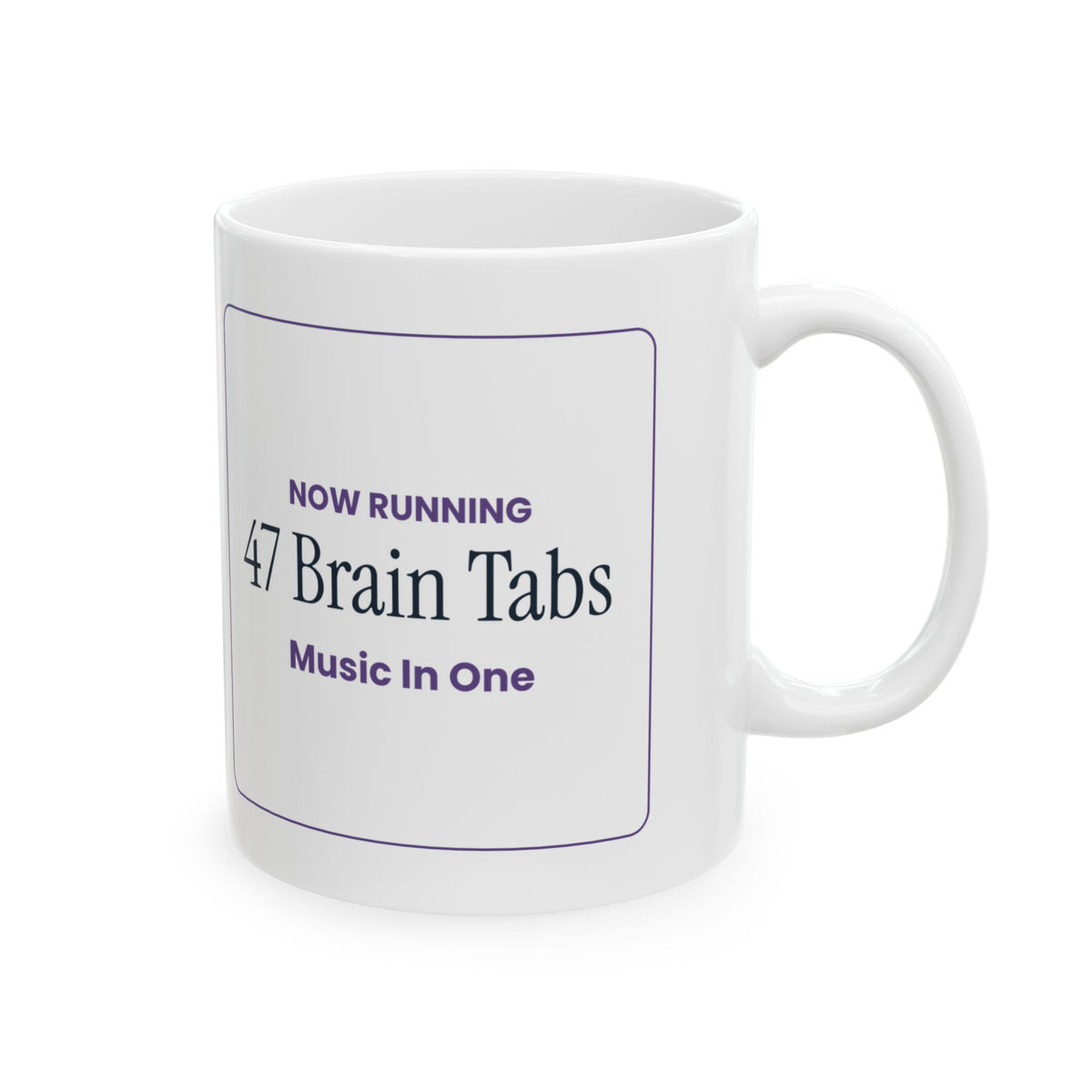 Funny Overthinker Coffee Mug 47 Brain Tabs Open Music In One
