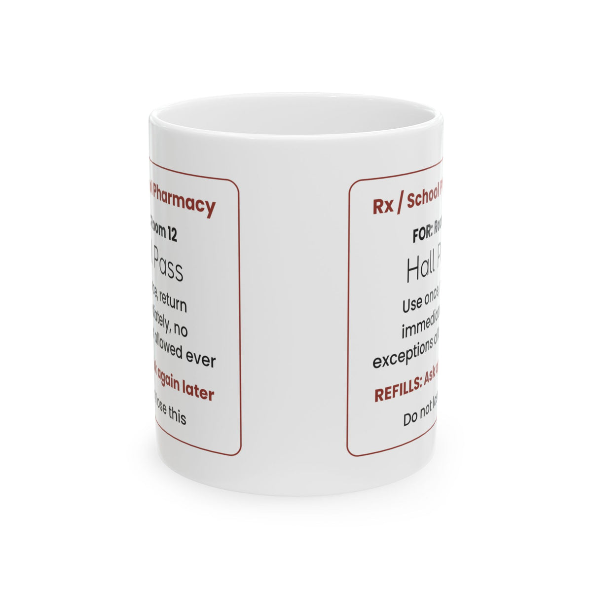 Funny Teacher Prescription Coffee Mug Hall Pass For Teachers