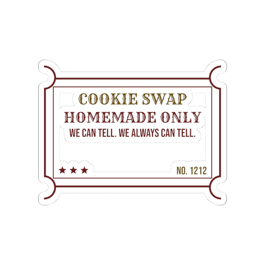 Funny Christmas Cookie Swap Sticker Homemade Only We Can Tell