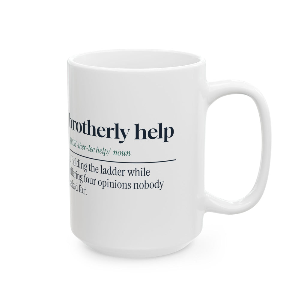 Funny Brother Coffee Mug Brotherly Help Definition For Brothers