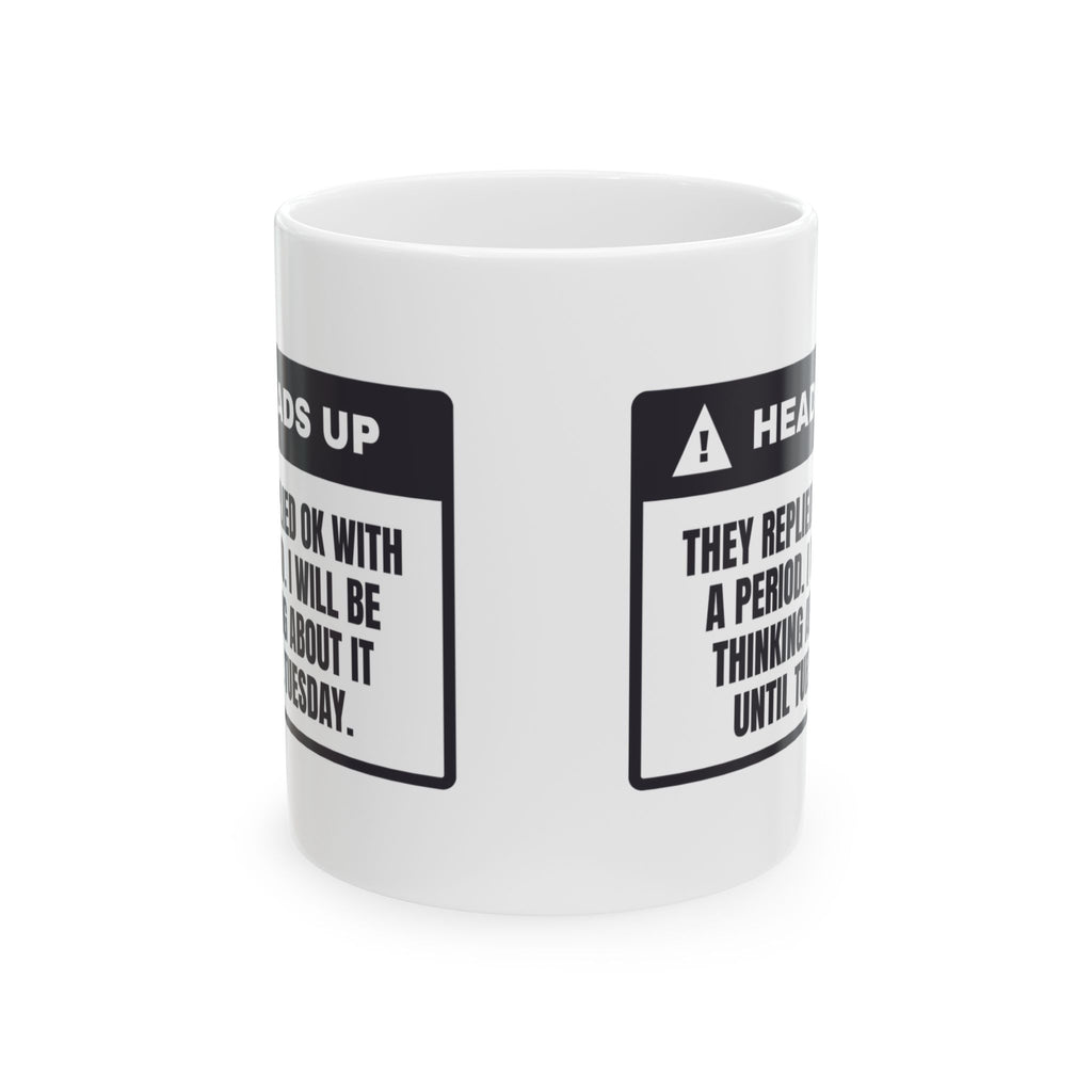 Funny Overthinker Mug They Replied Ok With A Period
