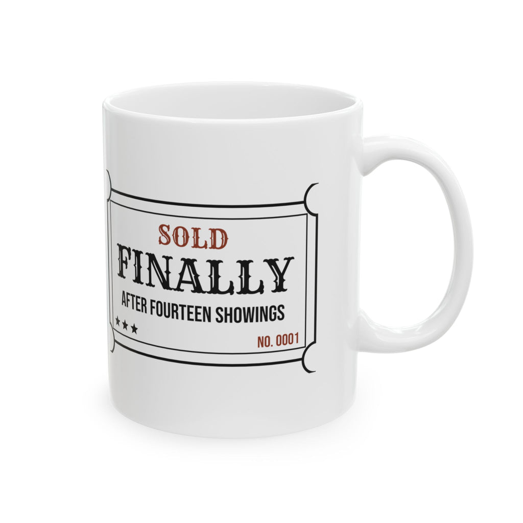 Funny Real Estate Agent Mug Sold Finally After Fourteen Showings