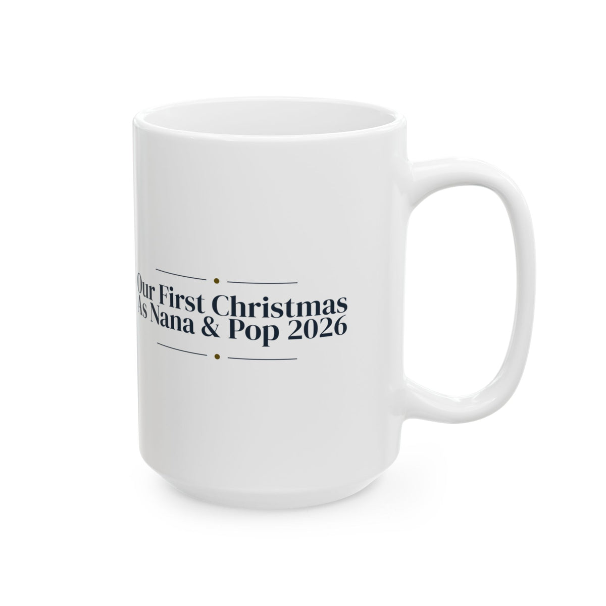 Christmas Coffee Mug Our First Christmas As Nana And Pop 2026