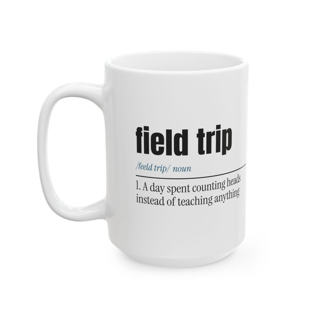 Funny Teacher Dictionary Coffee Mug Field Trip For Teachers