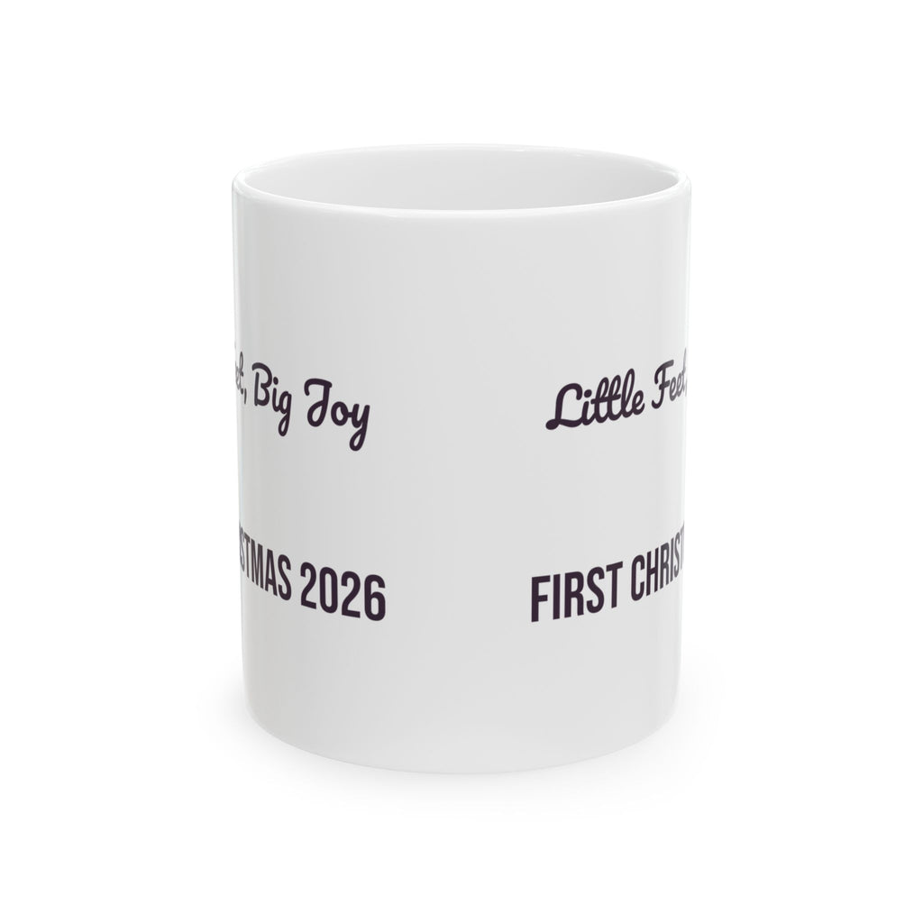 Babys First Christmas 2026 Coffee Mug Little Feet Big Joy For Parents