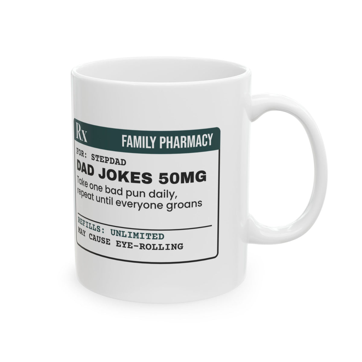 Stepdad Coffee Mug Dad Jokes 50mg Prescription