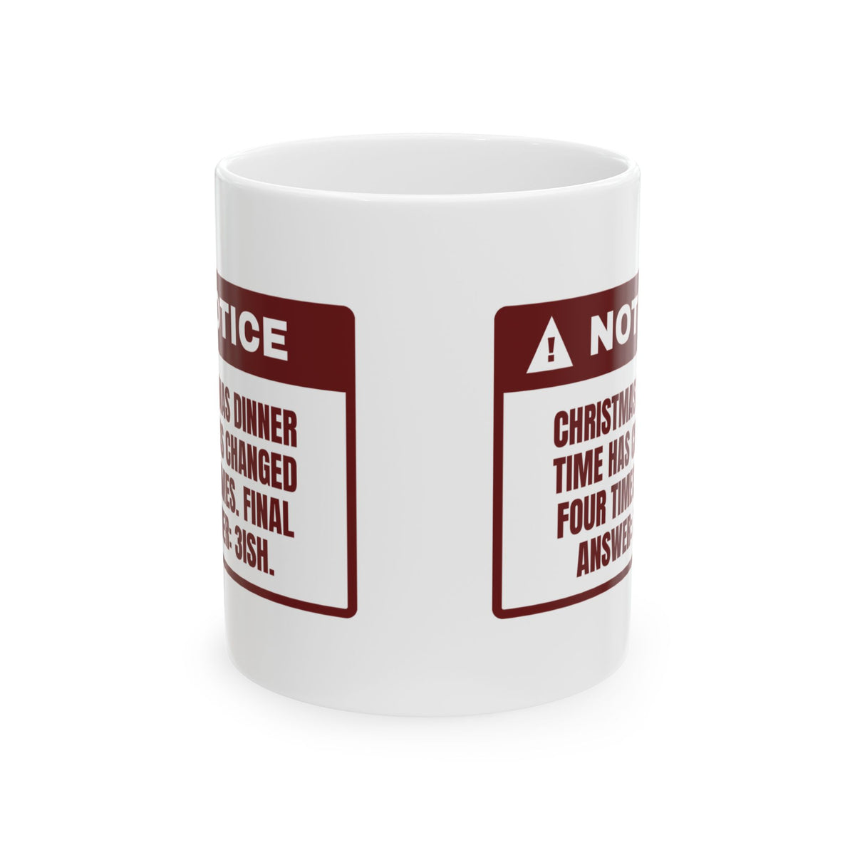 Funny Family Christmas Coffee Mug Dinner At 3ish Changed Four Times