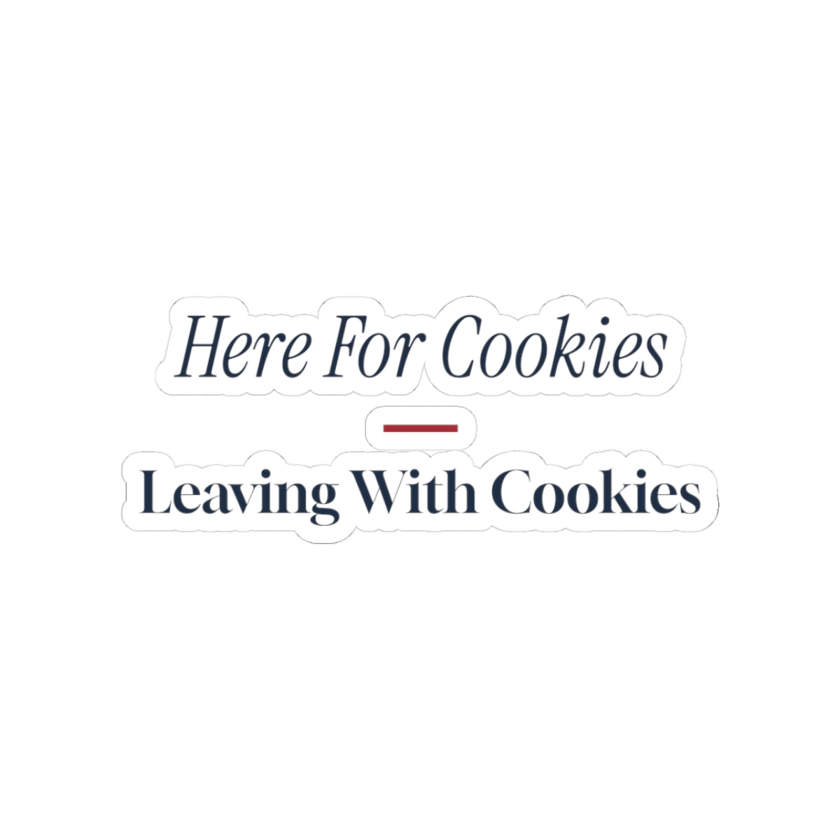 Funny Christmas Sticker Here For Cookies Leaving With Cookies