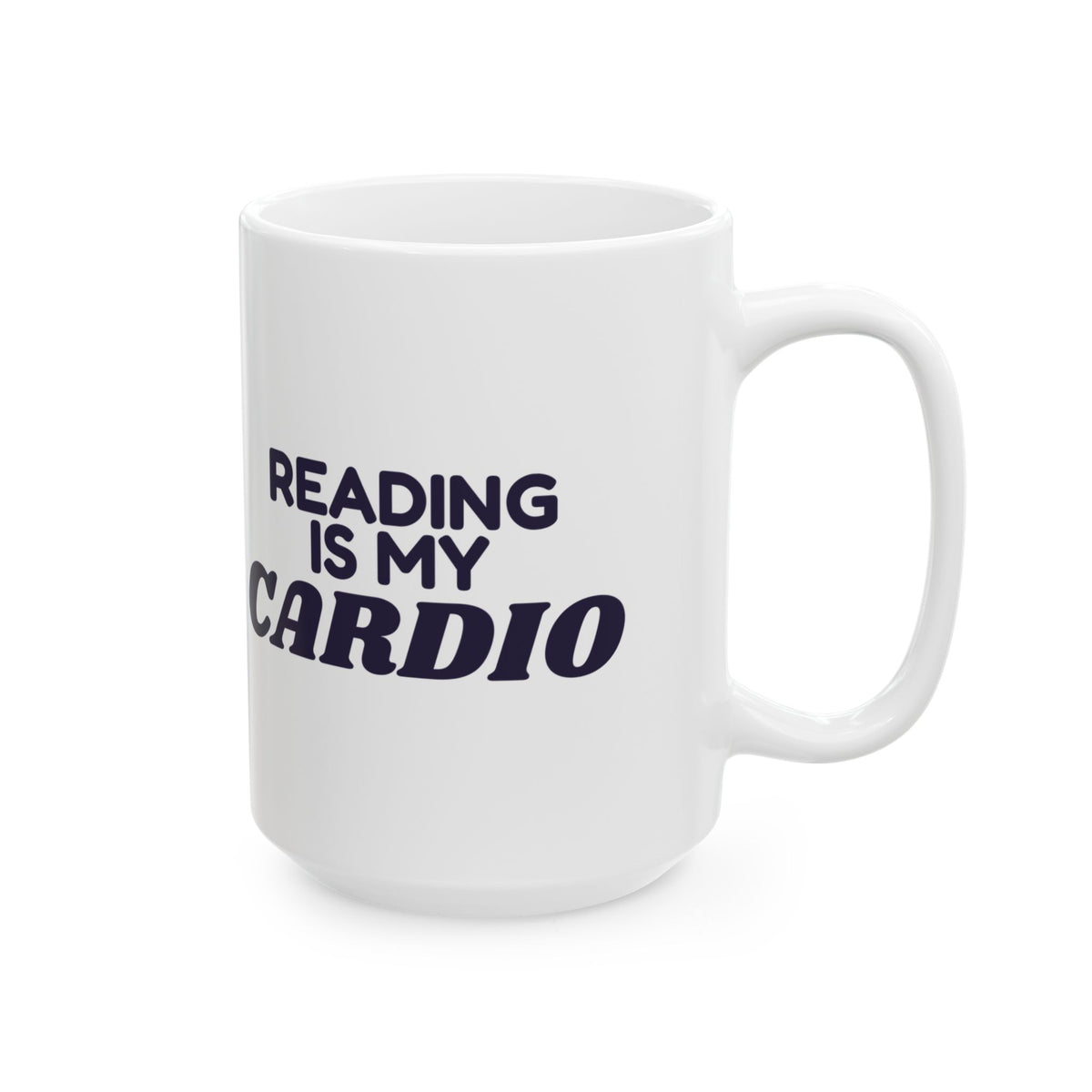 Funny Reading Mug Reading Is My Cardio For Book