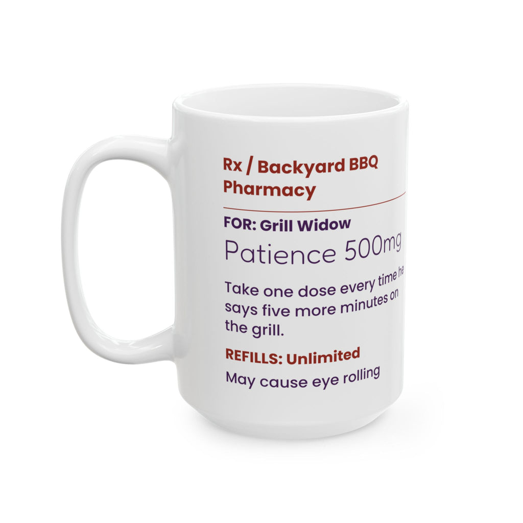 Funny Grill Widow Coffee Mug Prescription Label For BBQ Spouse