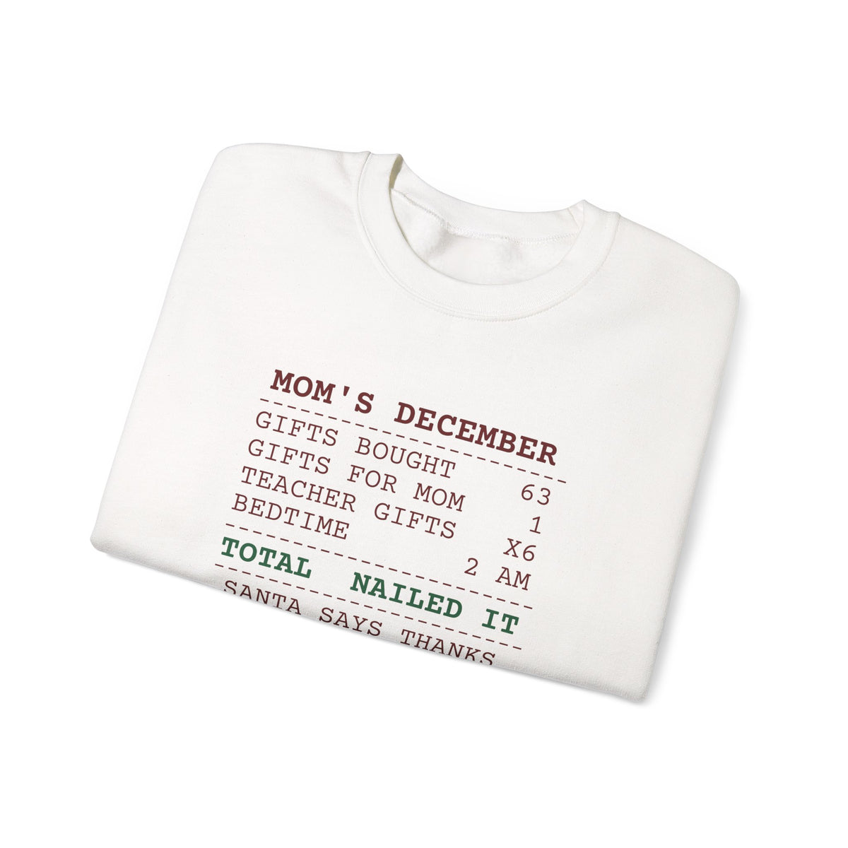 Funny Christmas Mom Sweatshirt Gifts Bought 63 Receipt For Moms