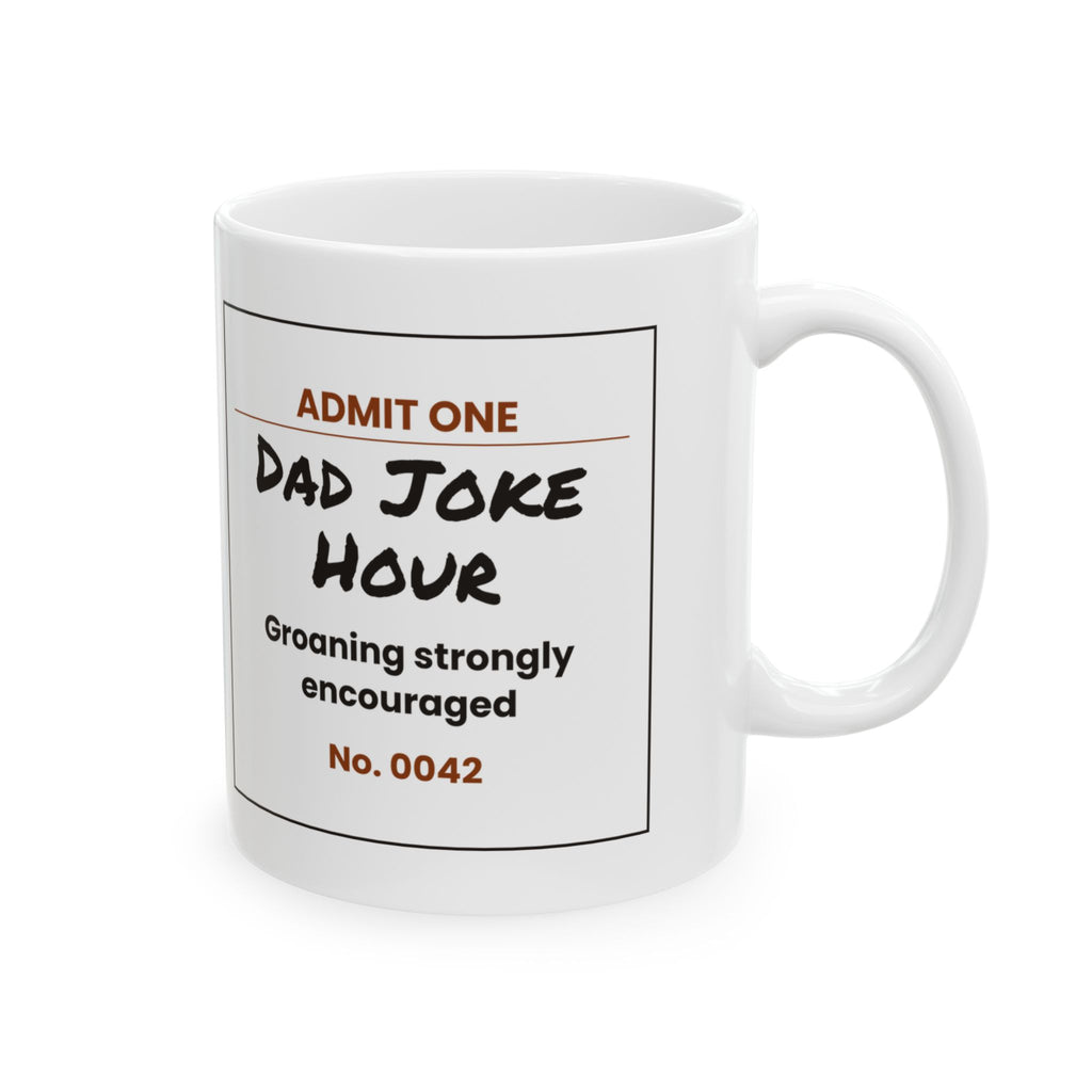Funny Dad Joke Hour Ticket Coffee Mug For Dad