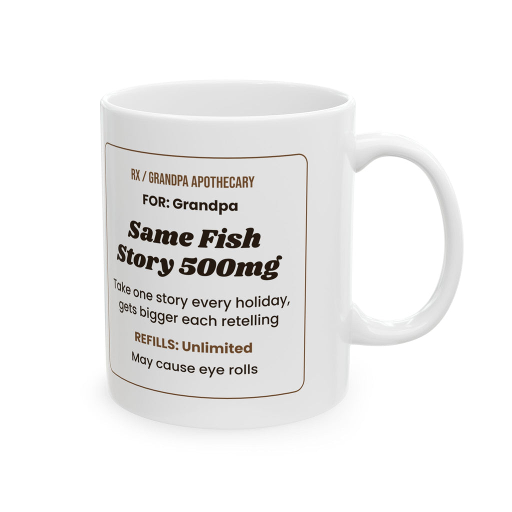 Funny Grandpa Coffee Mug Same Fish Story Prescription For Grandpa