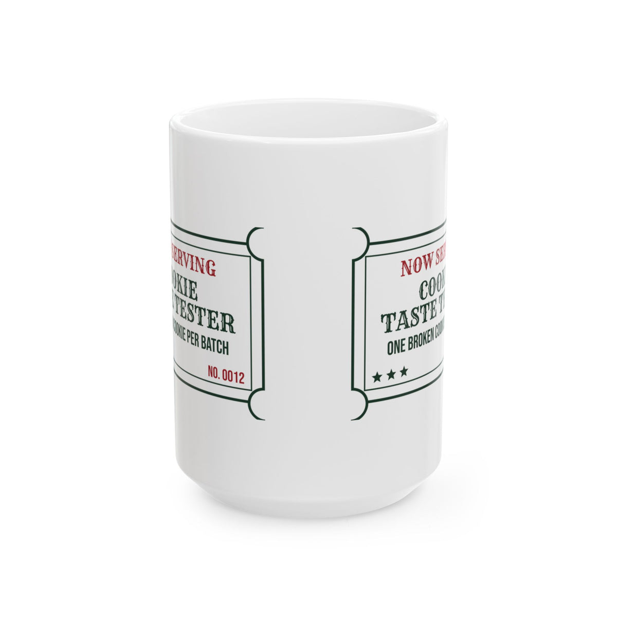 Funny Christmas Coffee Mug Cookie Taste Tester One Per Batch For Bakers