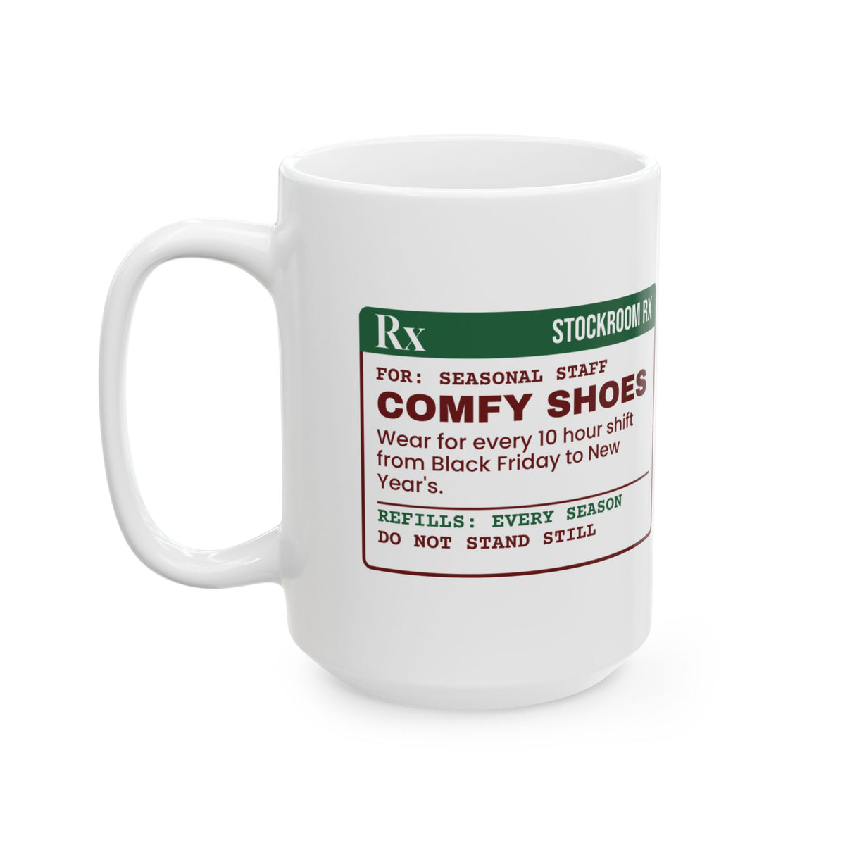 Funny Christmas Retail Coffee Mug Comfy Shoes Prescription Label