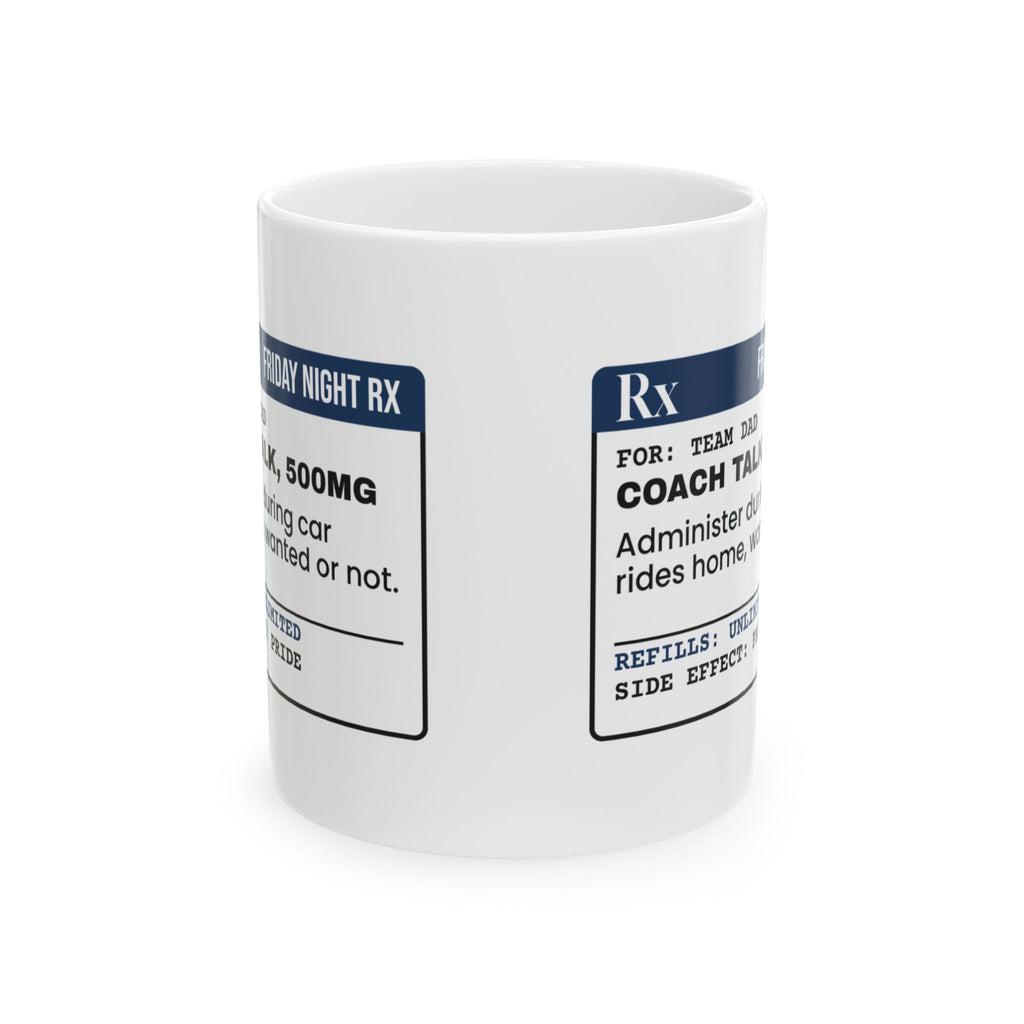 Funny Coach Talk Prescription Coffee Mug For Dad