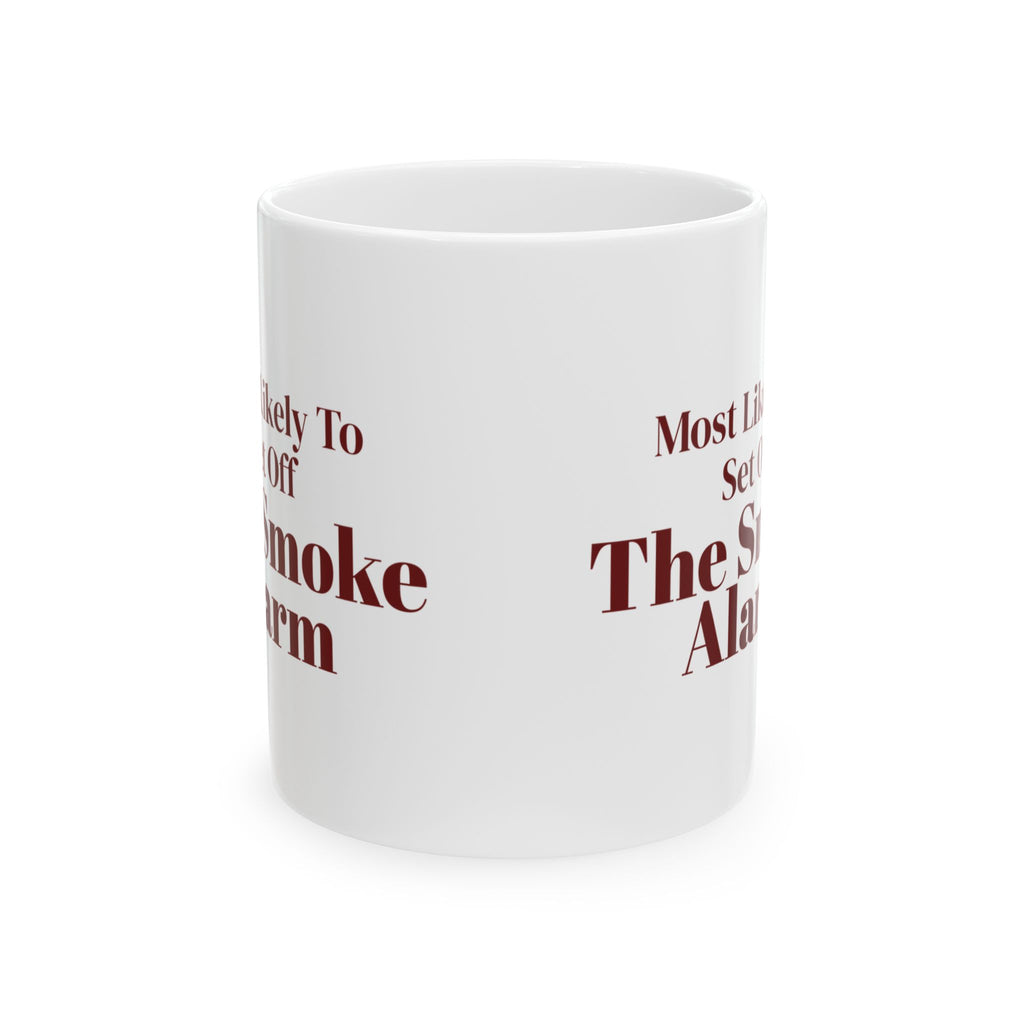 Funny Family Christmas Coffee Mug Most Likely To Set Off The Smoke Alarm