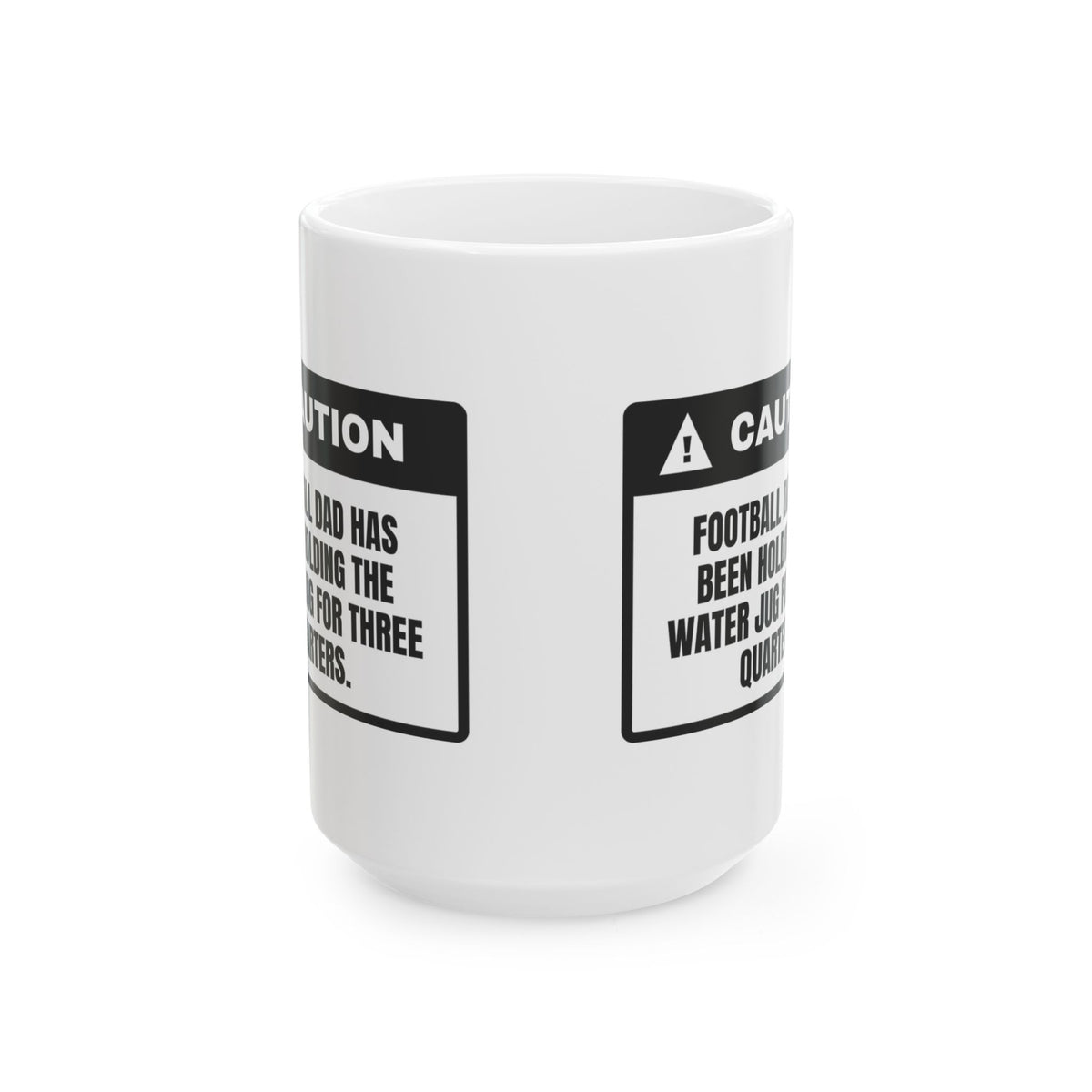 Funny Football Dad Coffee Mug Holding The Water Jug For Three Quarters