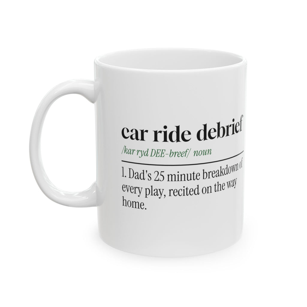Funny Football Dad Coffee Mug Car Ride Debrief Dictionary Definition